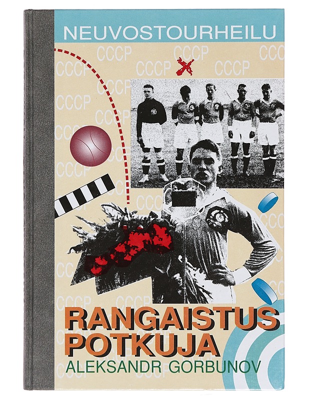 Rangaistuspotkuja : neuvostourheilu - Gorbunov, Aleksandr - Historiakirjat - 10105391897 - 0