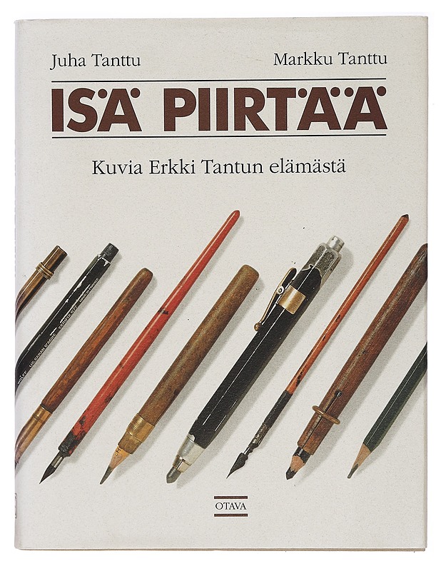 Isä piirtää: Kuvia Erkki Tantun elämästä - Juha Tanttu, Markku Tanttu - Elämäkerrat ja muistelmat - 10105391899 - 0