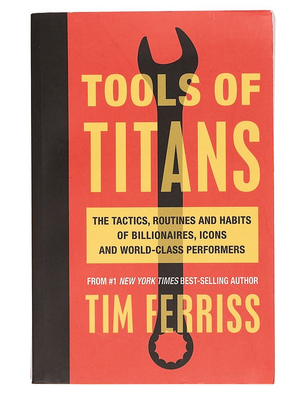 Tools of titans - Ferriss, Timothy - Tietokirjat ja oppaat - 10105391935 - 0