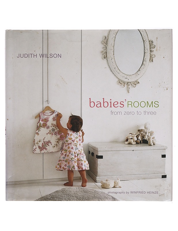 Babie´s rooms from zero to three - Judith Wilson - Sisustuskirjat - 10105391939 - 0