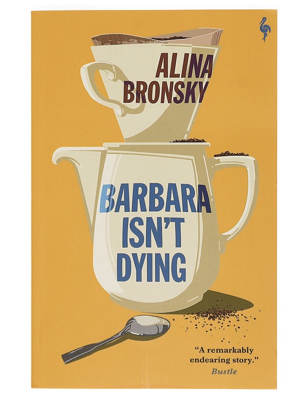 Barbara isn't dying - Alina Bronsky - Romaanit ja novellit - 10105391989 - 0