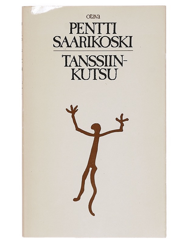 Tanssiinkutsu - Pentti Saarikoski - Romaanit ja novellit - 10105392013 - 0