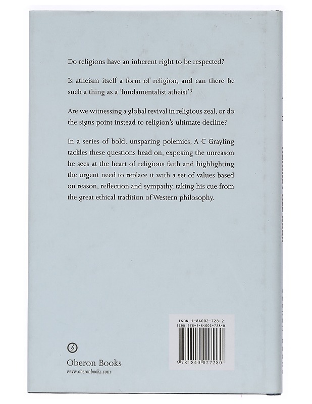 Against all gods : six polemics on religion and an essay on kindness - A. C. Grayling - Tietokirjat ja oppaat - 10105392044 - 1