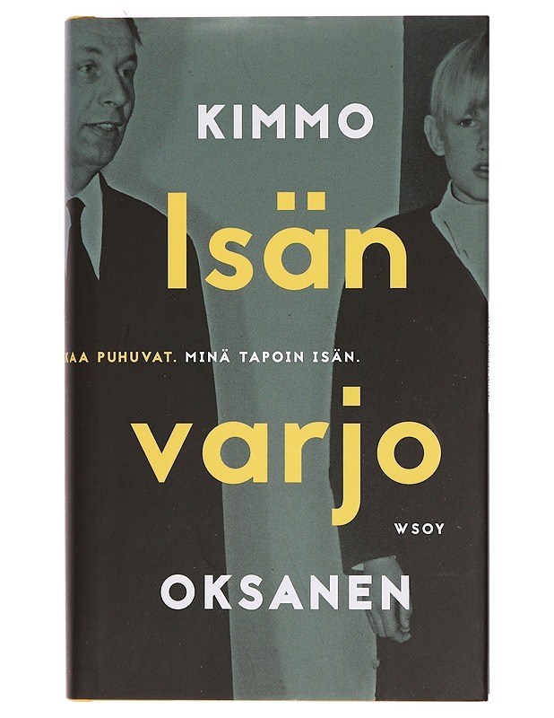 Isän varjo - Kimmo Oksanen - Elämäkerrat ja muistelmat - 10105392058 - 0