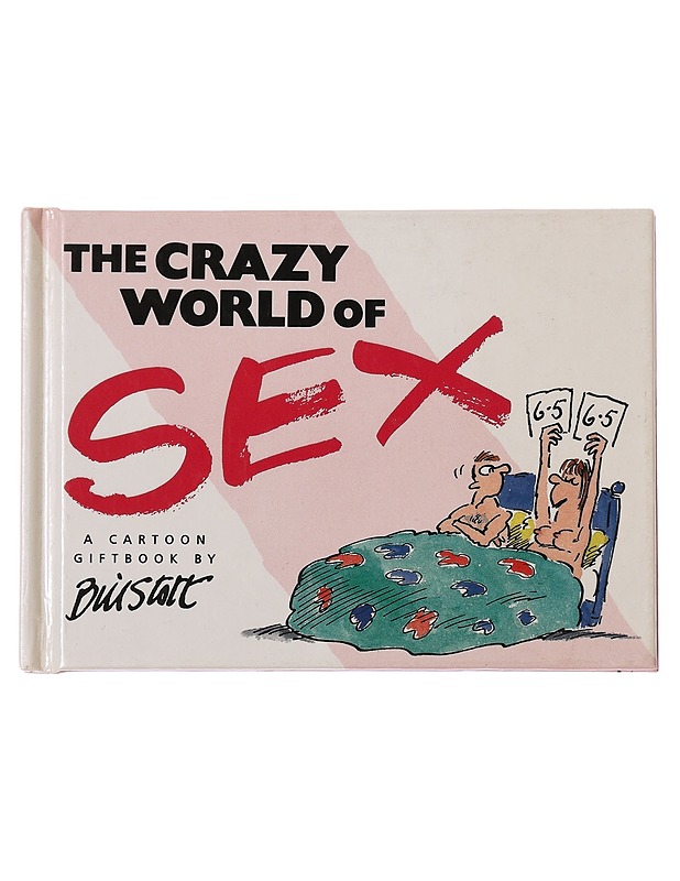 The Crazy World Of Sex - Bill Stott K-18 - Sarjakuvat - 10105392060 - 0