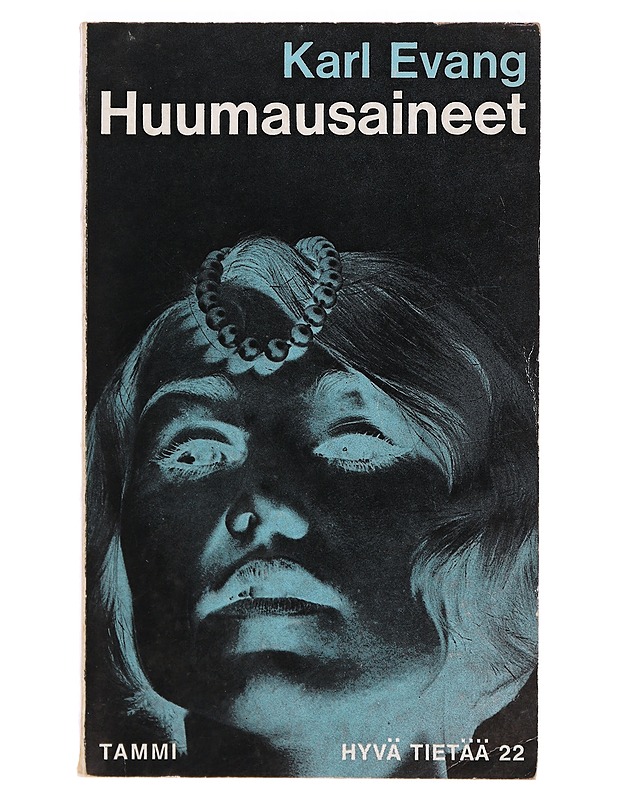 Huumausaineet - Karl Evang - Tietokirjat - 10105392079 - 0