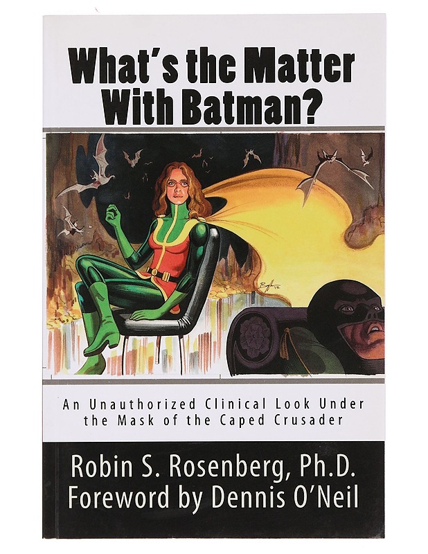 What's the Matter With Batman? - Robin S. Rosenberg, Ph.D. - Tietokirjat ja oppaat - 10105392104 - 0