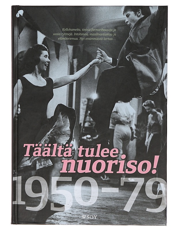 Täältä tulee nuoriso! - Kai Häggman - Historiakirjat - 10105392114 - 0