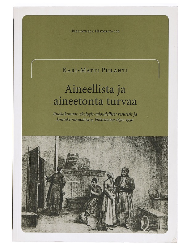 Aineellista ja aineetonta turvaa - Kari-Matti Piilahti - Historiakirjat - 10105392134 - 0