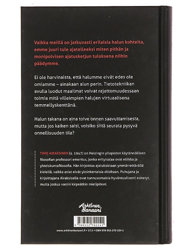 Halun vallassa : onnellisuutta etsimässä - Timo Airaksinen - Tietokirjat ja oppaat - 10105392151 - 1