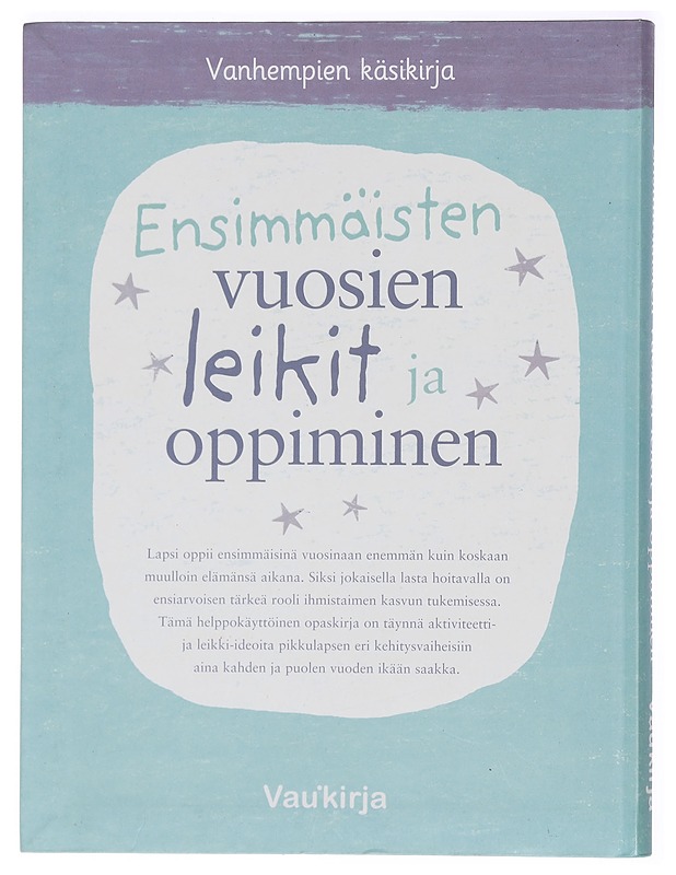 Ensimmäisten vuosien leikit ja oppiminen - Young, Caroline - Tietokirjat ja oppaat - 10105392199 - 1