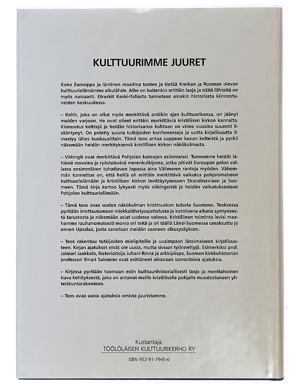 Kulttuurimme juuret : uusi näkökulma kristinuskon tulosta Suomeen - Virtanen, Mauri - Historiakirjat - 10105392230 - 1