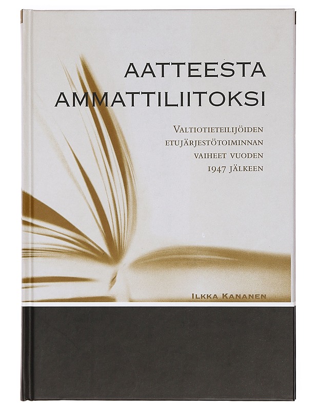 Aatteesta ammattiliitoksi - Ilkka Kananen - Historiakirjat - 10105392266 - 0