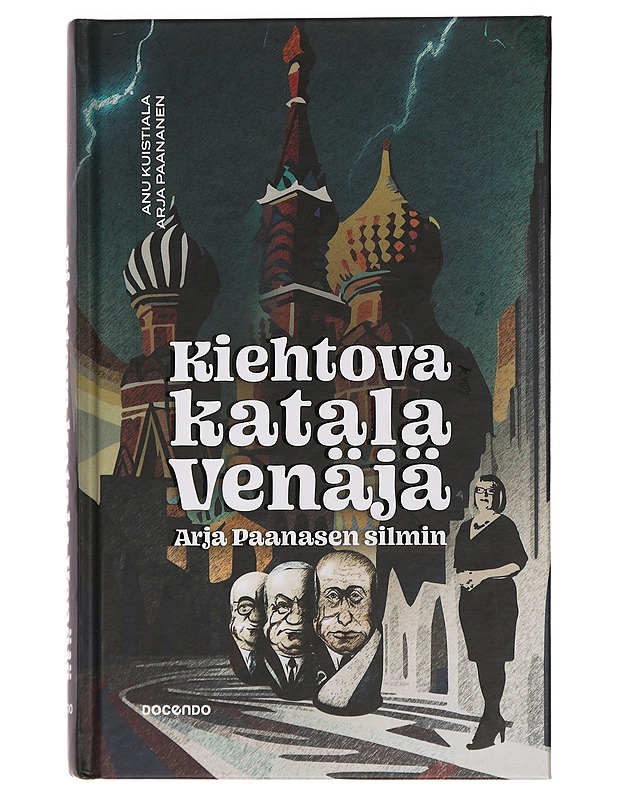 Kiehtova katala Venäjä Arja Paanasen silmin - Paananen, Arja - Elämäkerrat ja muistelmat - 10105392283 - 0