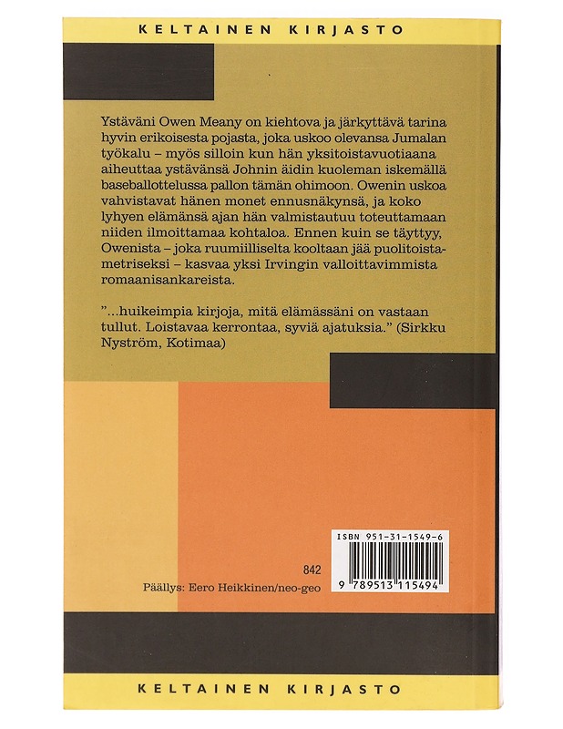 Ystäväni Owen Meany - Irving, John - Romaanit ja novellit - 10105392307 - 1