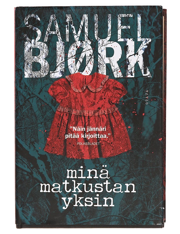 Minä matkustan yksin - Bjørk, Samuel - Jännitys ja dekkarit - 10105392322 - 0
