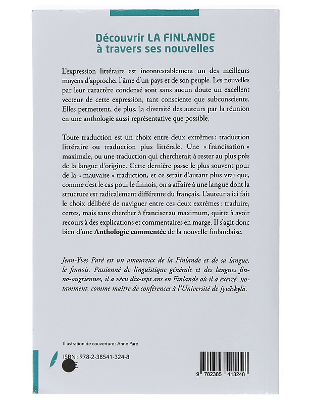 Découvrir la Finlande à travers ses nouvelles : une anthologie commentée de la nouvelle finlandaise - Paré, Jean-Yves - Romaanit ja novellit - 10105392336 - 1