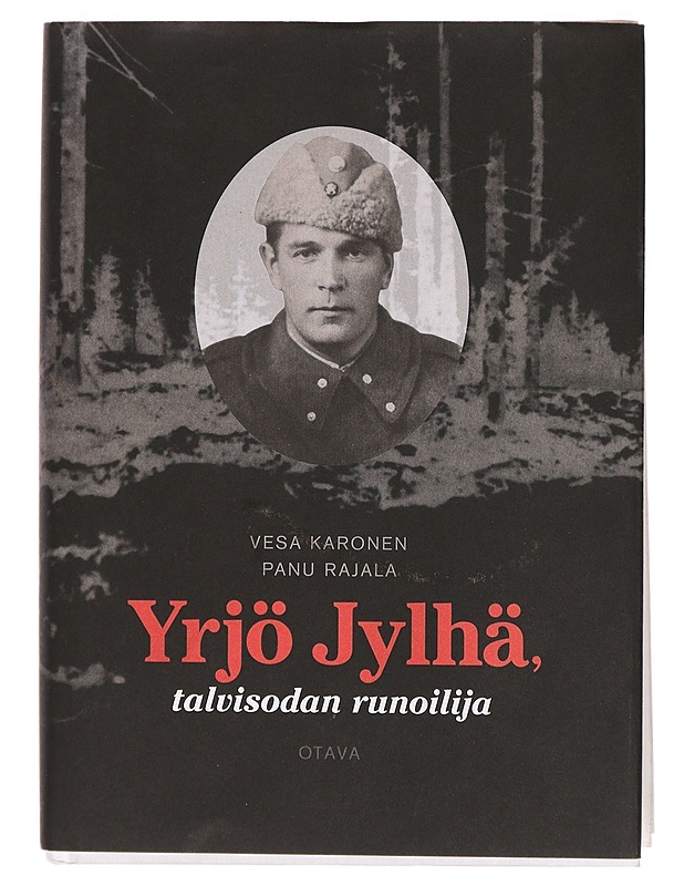 Yrjö Jylhä, talvisodan runoilija - Karonen, Vesa - Elämäkerrat ja muistelmat - 10105392341 - 0