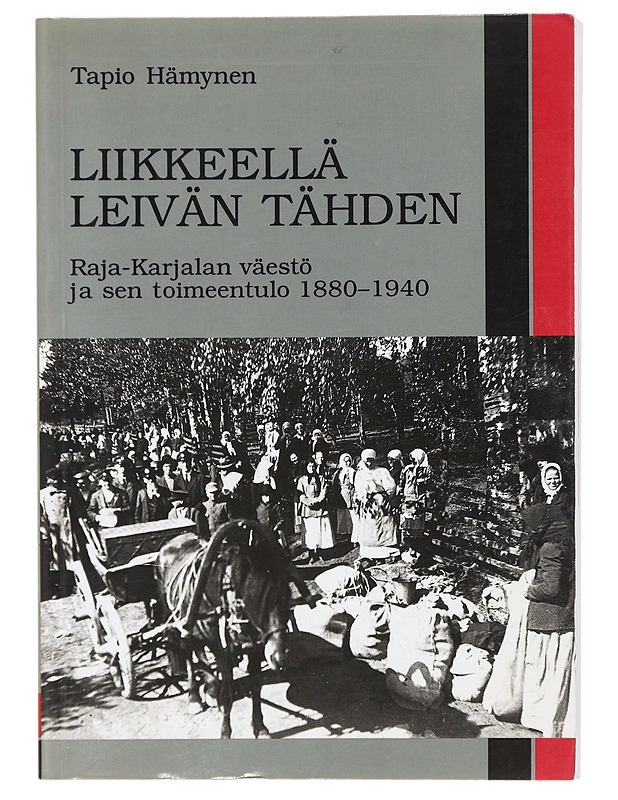 Liikkeellä leivän tähden - Tapio Hämynen - Historiakirjat - 10105392374 - 0