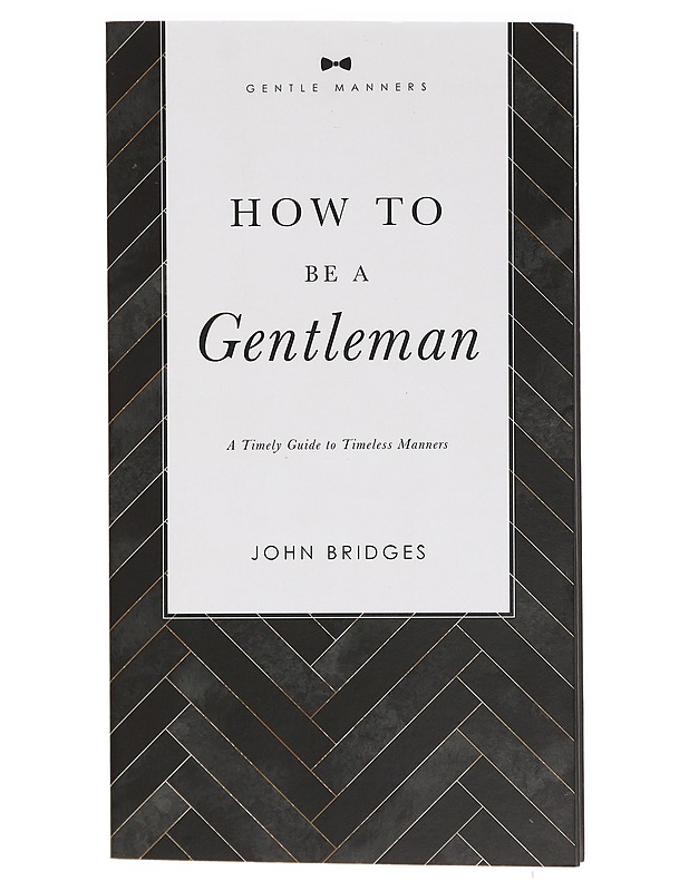 How to Be a Gentleman - John Bridges - Tietokirjat ja oppaat - 10105392405 - 0