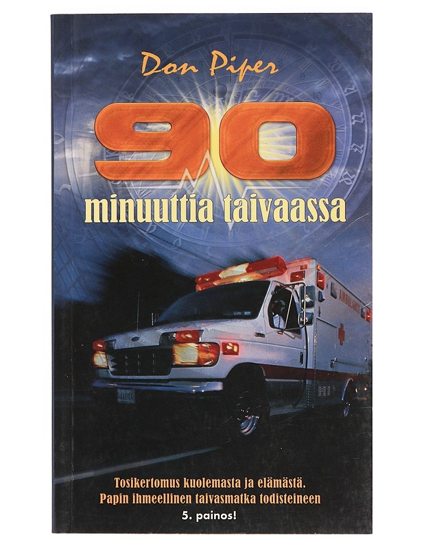 90 minuuttia taivaassa - Piper, Don - Elämäkerrat ja muistelmat - 10105392477 - 0