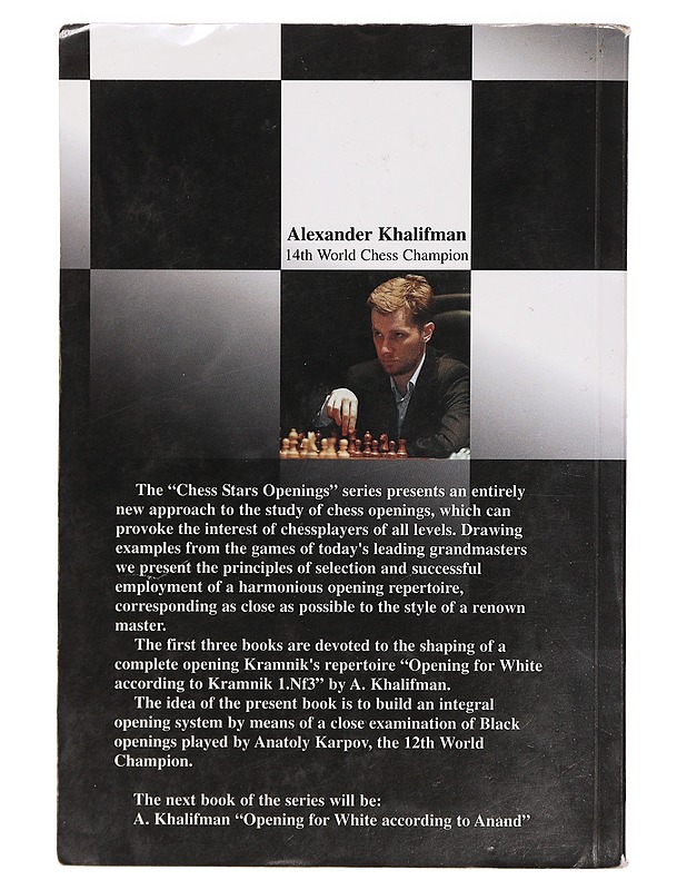 Opening for Black According to Karpov -Khalifman, Alexander - Tietokirjat ja oppaat - 10105392612 - 1