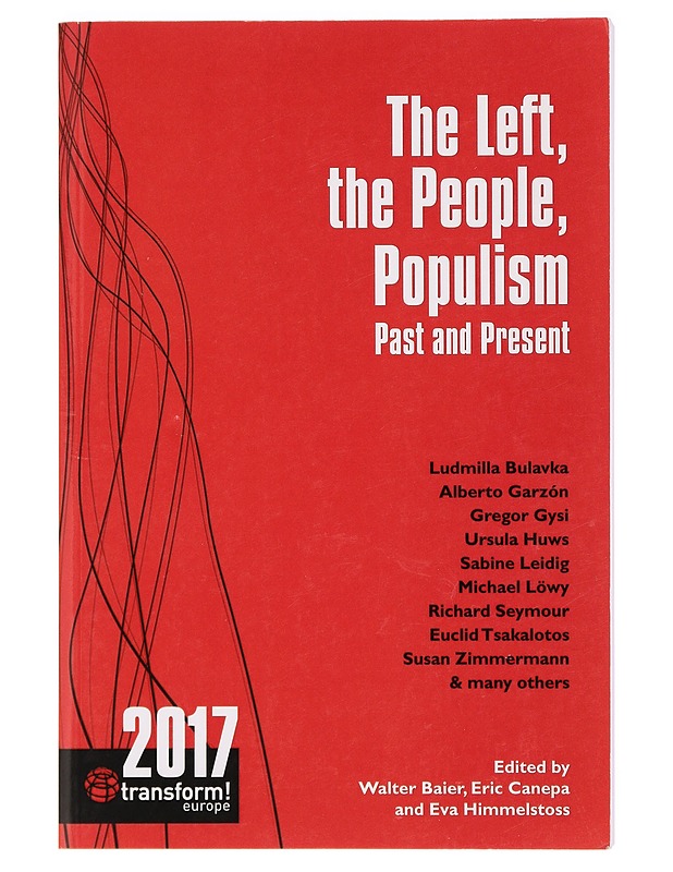 The Left, The People, Populism: Past and Present -Baier, Walter; Canepa, Eric; Himmelstoss, Eva - Tietokirjat ja oppaat - 10105392637 - 0