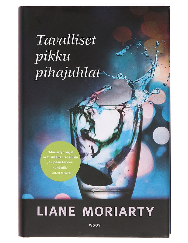 Tavalliset pikku pihajuhlat - Moriarty, Liane - Romaanit ja novellit - 10105392680 - 0