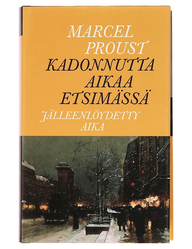 Kadonnutta aikaa etsimässä osa 10: Jälleenlöydetty aika - Proust, Marcel - Romaanit ja novellit - 10105392712 - 0