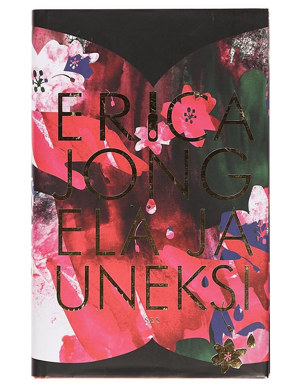 Elä ja uneksi - Jong, Erica - Romaanit ja novellit - 10105392716 - 0