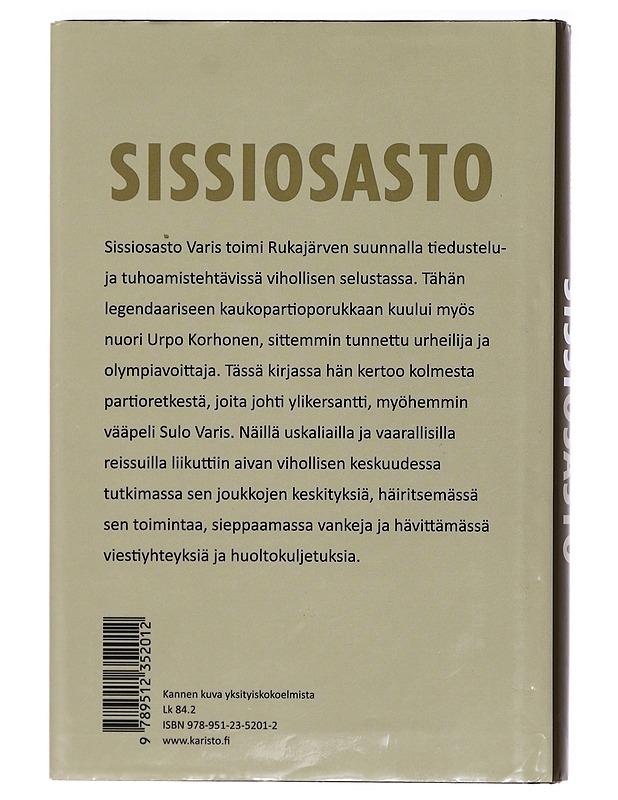 Sissiosasto : partiotoimintaa Rukajärvellä - Urpo Korhonen - Romaanit ja novellit - 10105392722 - 1