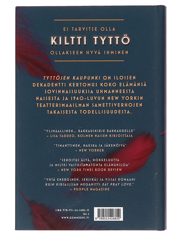 Tyttöjen kaupunki - Gilbert, Elizabeth - Romaanit ja novellit - 10105392736 - 1