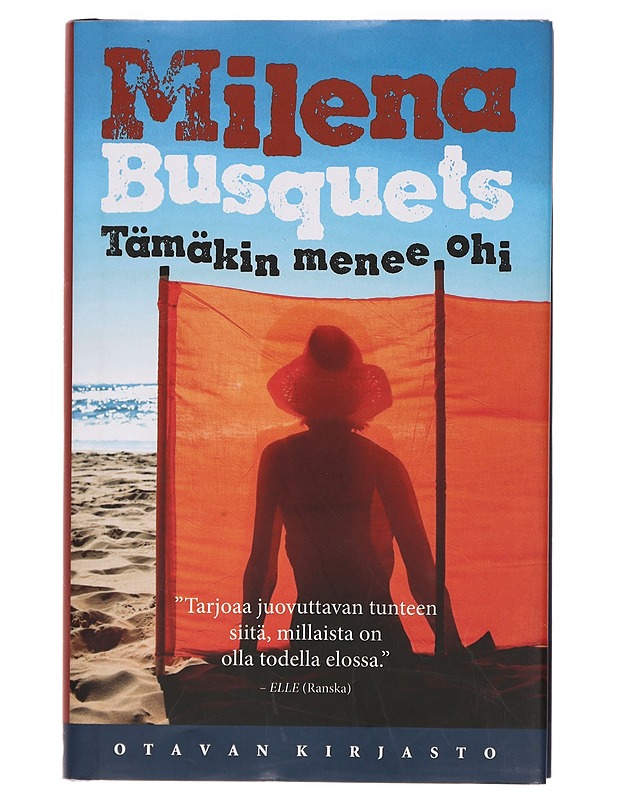 Tämäkin menee ohi - Busquets, Milena - Romaanit ja novellit - 10105392756 - 0