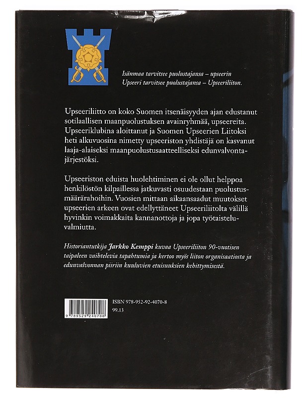 Upseeriliitto : 90 vuotta upseerien asialla - Jarkko Kemppi - Historiakirjat - 10105392779 - 1