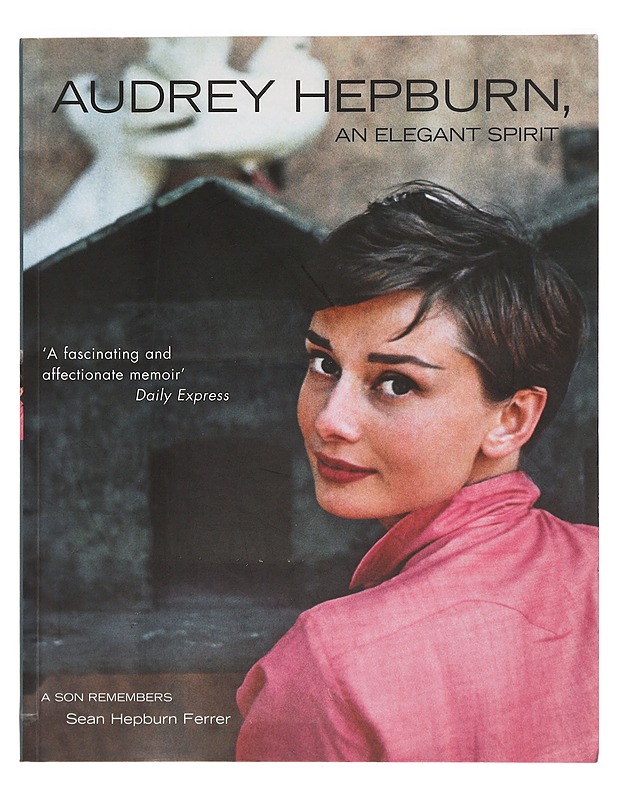 Audrey Hepburn : an elegant spirit - Sean Hepburn Ferrer - Elämäkerrat ja muistelmat - 10105392832 - 0