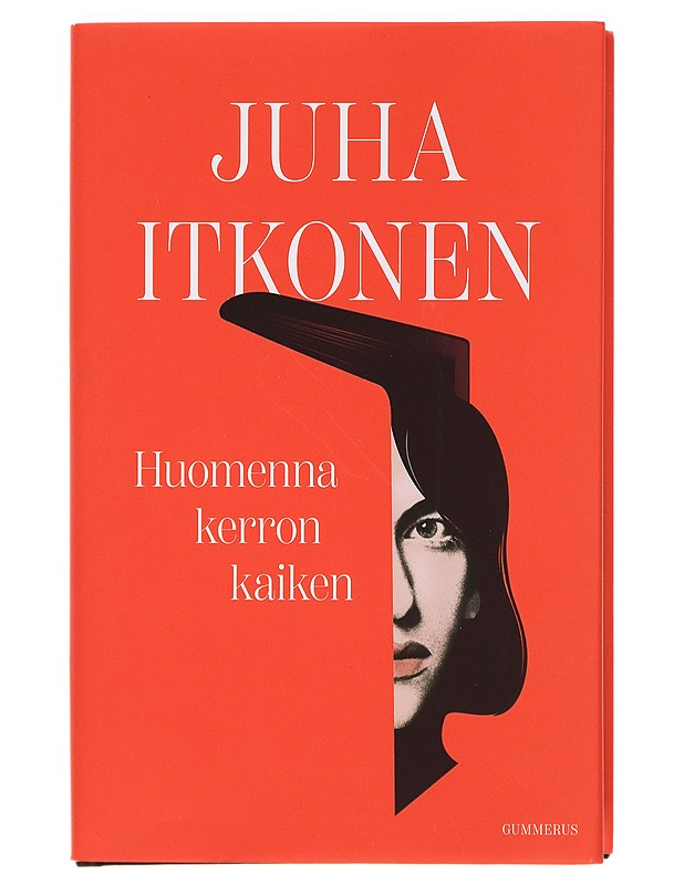 Huomenna kerron kaiken - Juha Itkonen - Romaanit ja novellit - 10105392877 - 0