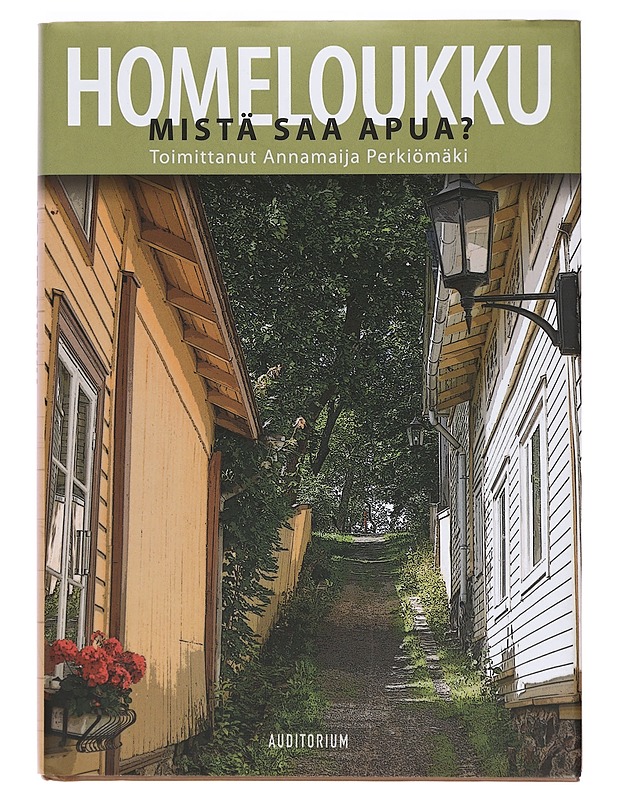 Homeloukku : mistä saa apua? - Perkiömäki, Annamaija - Tietokirjat ja oppaat - 10105392913 - 0