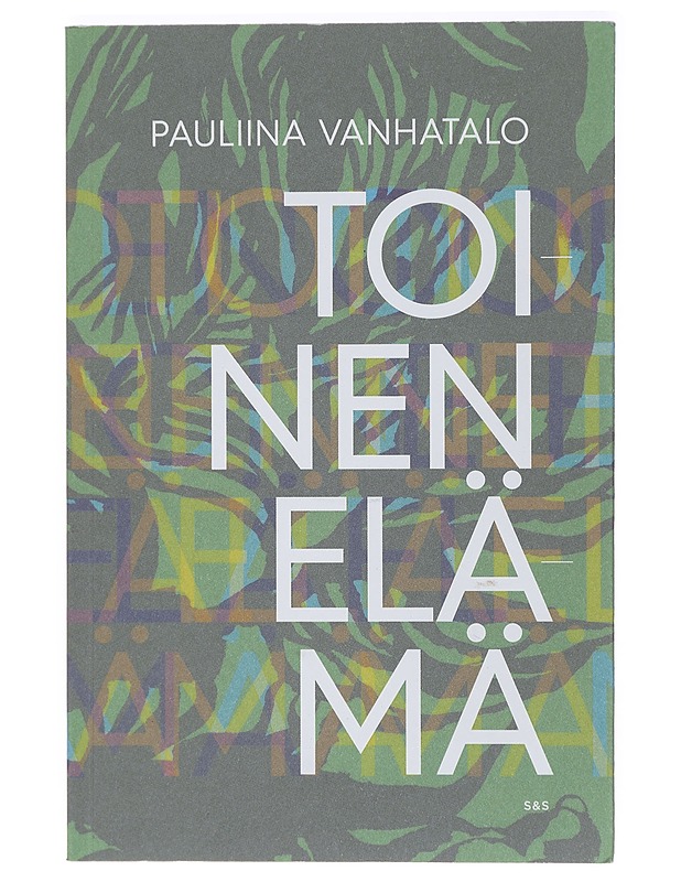Toinen elämä : muistiinpanoja - Pauliina Vanhatalo - Elämäkerrat ja muistelmat - 10105392918 - 0