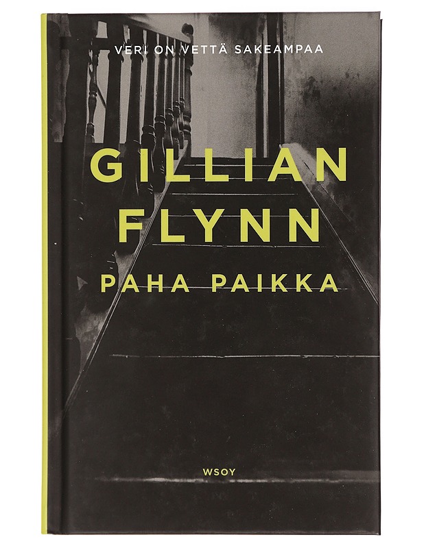 Paha paikka - Flynn, Gillian - Jännitys ja dekkarit - 10105392934 - 0