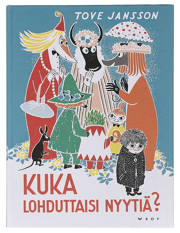 Kuka lohduttaisi Nyytiä? - Jansson, Tove - Lastenkirjat - 10105392937 - 0