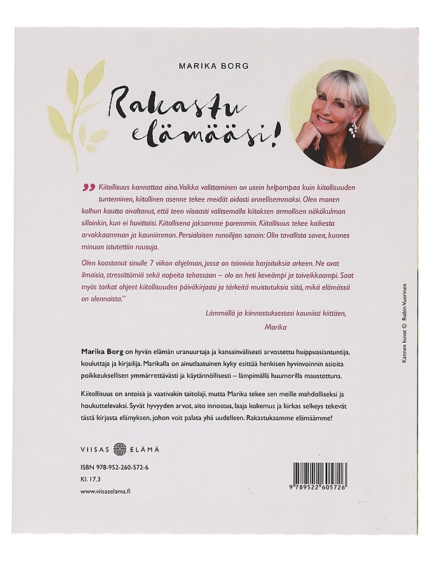 Rakastu elämääsi! : 7 viikon kiitollisuusohjelma - Marika Borg - Hyvinvointikirjat - 10105392957 - 1