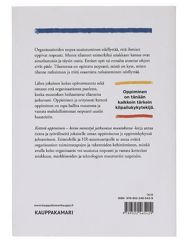 Ketterä oppiminen : keino menestyä jatkuvassa muutoksessa - Leenamaija Otala - Tietokirjat ja oppaat - 10105392959 - 1