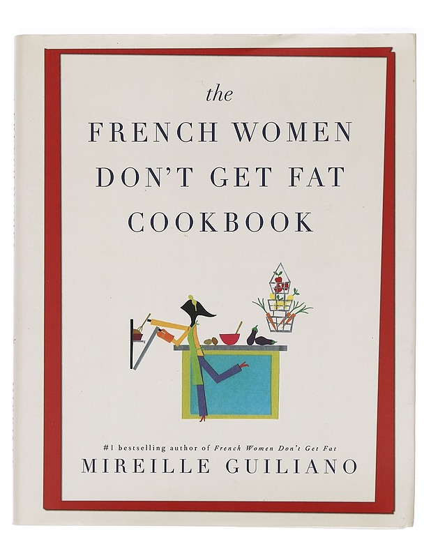 The French women don't get fat cookbook - Mirelle Guiliano - Ruokakirjat - 10105392987 - 0