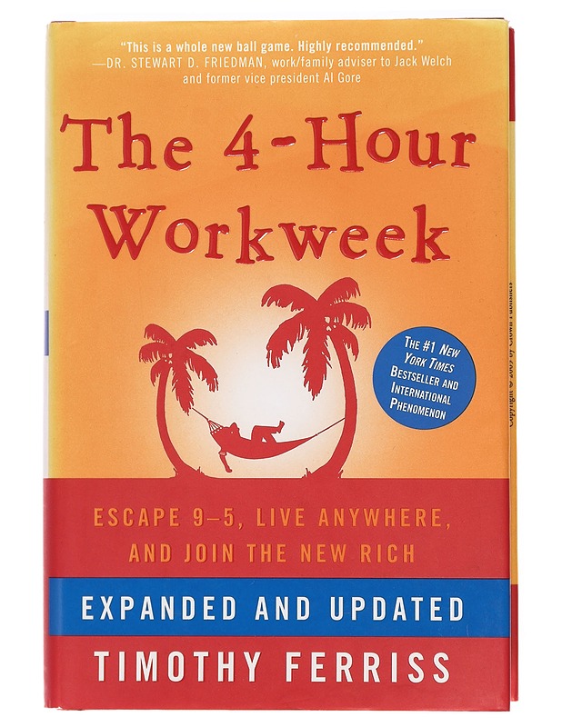 The 4-hour workweek : escape 9-5, live anywhere, and join the new rich - Timothy Ferriss - Tietokirjat ja oppaat - 10105392996 - 0