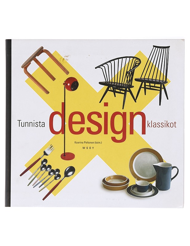 Tunnista designklassikot - Peltonen, Kaarina - Tietokirjat ja oppaat - 10105393005 - 0