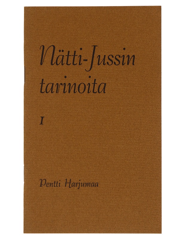 Nätti-Jussin tarinoita I - Pentti Harjumaa (toim.) - Romaanit ja novellit - 10105393011 - 0