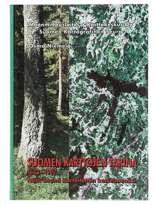Suomen karttojen tarina 1633-1997: Nain Suomi kartoitettiin katseltavaksi - Osmo Niemelä - Tietokirjat ja oppaat - 10105393021 - 0
