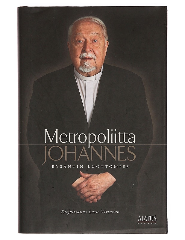 Metropoliitta Johannes: Bysantin luottomies - Lasse Virtanen - Elämäkerrat ja muistelmat - 10105393024 - 0