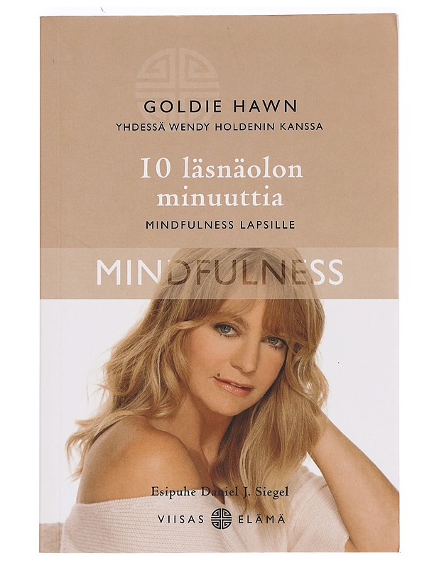 10 läsnäolon minuuttia : mindfulness lapsille - Hawn, Goldie - Hyvinvointikirjat - 10105393030 - 0