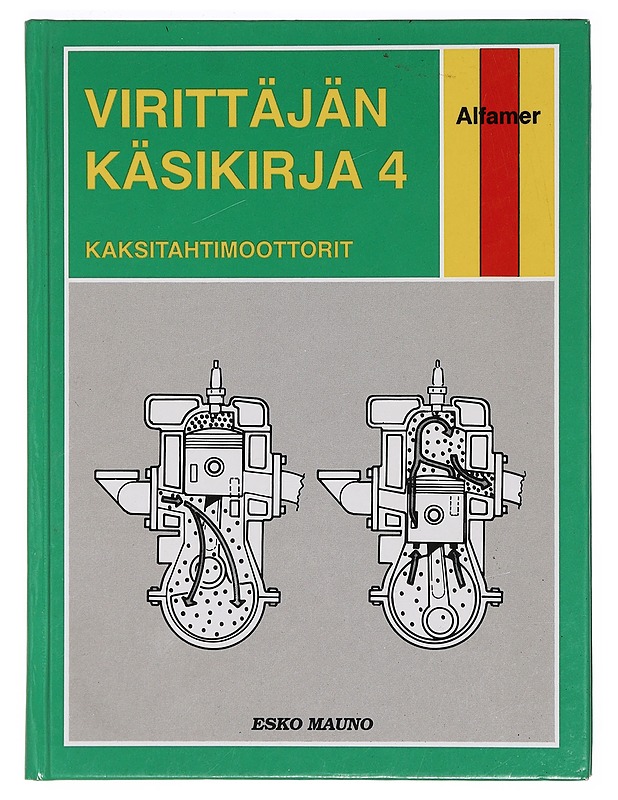 Virittäjän käsikirja. 4 : Kaksitahtimoottorit - Esko Mauno - Tietokirjat ja oppaat - 10105393038 - 0